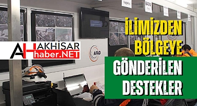 İşte Manisa ve ilçelerinden deprem bölgesine gönderilenlerin listesi