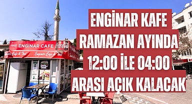 Enginar Kafe Ramazan ayında 12:00 ile 04:00 arası açık kalacak