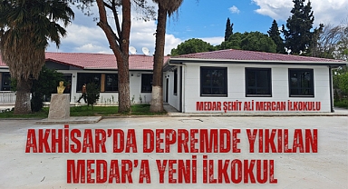Akhisar'da depremde yıkılan Medar'a yeni ilkokul