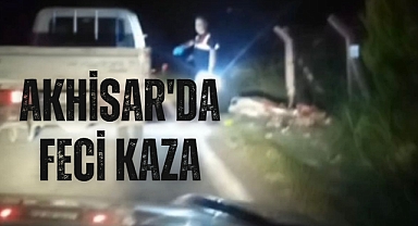 Akhisar-Dayıoğlu arasında kaza motosiklet sürücüsü hayatını kaybetti