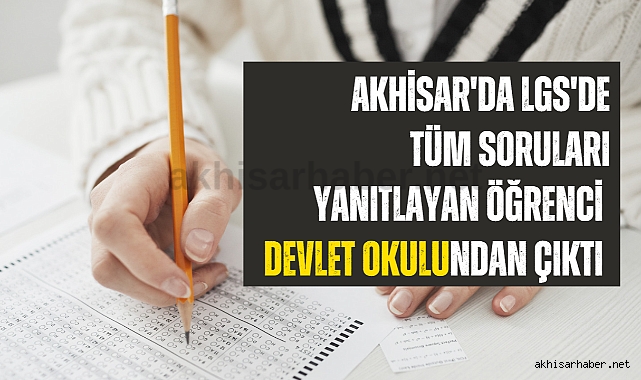 Manisa’da 2023 LGS’de tam puan alan öğrenciler açıklandı
