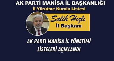 AK Parti Manisa İl Yönetimi listesi açıklandı
