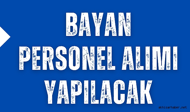 Akhisar Kız Meslek Lisesi Kantinine Bayan Personel Alımı Yapılacak
