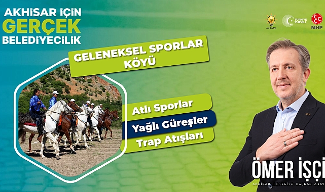 Ömer İşçi'den Geleneksel Sporlar Köyü Projesi