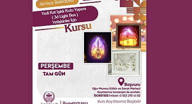 Akhisar Belediyesi'nden Sanat Severlere Özel Kurs: 3D Light Box Yapımı