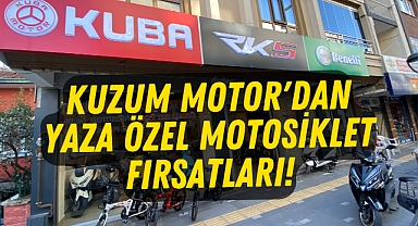 Kuzum Motor'dan Yaza Özel Motosiklet Fırsatları!