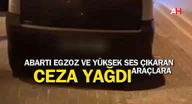 Abartı Egzoz ve Yüksek Ses Çıkaran Araçlara Ceza Yağdı
