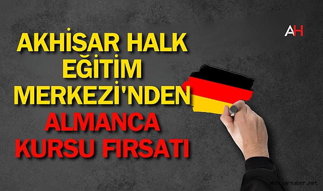 Akhisar Halk Eğitim Merkezi'nden Almanca Kursu Fırsatı
