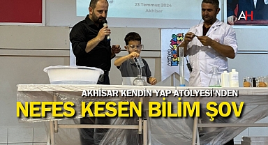 Akhisar Kendin Yap Atölyesi'nden Nefes Kesen Bilim Şov Gösterisi!