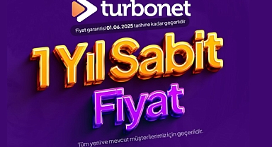 Turbonet'ten Büyük Fırsat: 1 Yıl Sabit Fiyat Garantisi