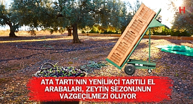 Ata Tartı'nın Yenilikçi Tartılı El Arabaları, Zeytin Sezonunun Vazgeçilmezi Oluyor
