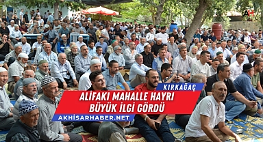 28.Geleneksel Kırkağaç Alifakı Mahalle Hayrı Büyük İlgi Gördü