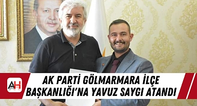 AK Parti Gölmarmara İlçe Başkanlığı'na Yavuz Saygı Atandı