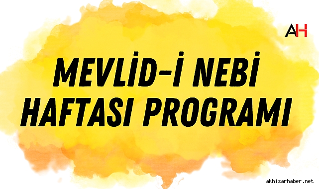 Akhisar Müftülüğü'nden Mevlid-i Nebi ve Camiler Haftası Programı