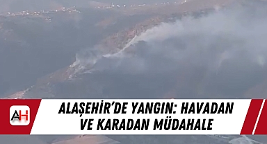 Alaşehir Serinyayla’da Orman Yangını: Hızlı Müdahale ile Söndürme Çalışmaları Sürüyor