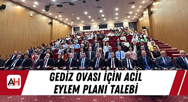 Gediz Ovası İçin Acil Eylem Planı Talebi