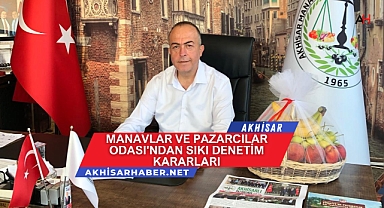 Manavlar ve Pazarcılar Odası'ndan Sıkı Denetim Kararları