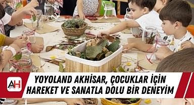 YOYOLAND Akhisar, Çocuklar İçin Hareket ve Sanatla Dolu Bir Deneyim