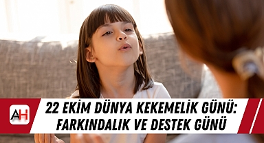22 Ekim Dünya Kekemelik Günü: Farkındalık ve Destek Günü