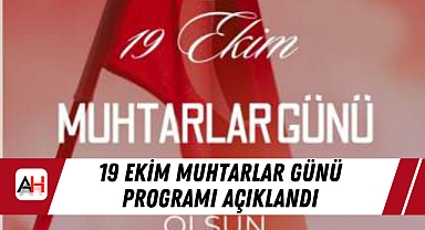 Akhisar'da 19 Ekim Muhtarlar Günü Programı Açıklandı