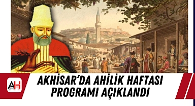 Akhisar’da Ahilik Haftası Programı Açıklandı