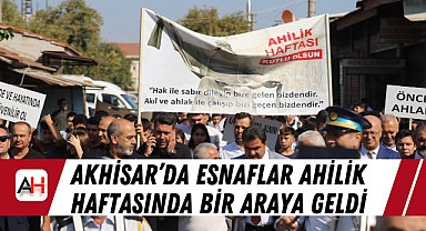 Akhisar'da Esnaflar Ahilik Haftasında Bir Araya Geldi