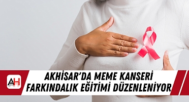 Akhisar'da Meme Kanseri Farkındalık Eğitimi Düzenleniyor