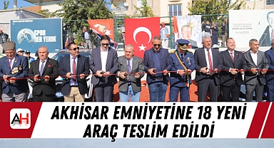 Akhisar Emniyetine 18 Yeni Araç Teslim Edildi