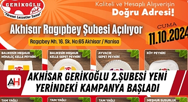 Akhisar Gerikoğlu 2.şubesi yeni yerindeki kampanya başladı