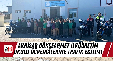 Akhisar Gökçeahmet İlköğretim Okulu Öğrencilerine Trafik Eğitimi