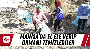 Manisa'da 300 Gönüllü Ormanları Temizledi