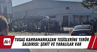 TUSAŞ Kahramankazan Tesislerine Terör Saldırısı: Şehit ve Yaralılar Var