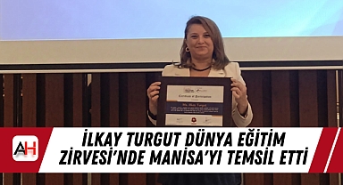 Zübeyde Hanım İlkokulu Öğretmeni İlkay Turgut, Dünya Eğitim Zirvesi'nde Manisa'yı Gururla Temsil Etti