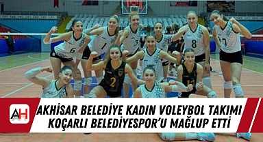 Akhisar Belediye Kadın Voleybol Takımı Koçarlı Belediyespor’u Mağlup Etti