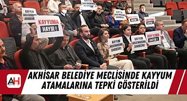 Akhisar Belediye Meclisinde Kayyum Atamalarına tepki gösterildi