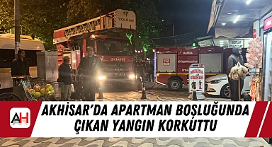Akhisar'da Apartman Boşluğunda Çıkan Yangın Korkuttu