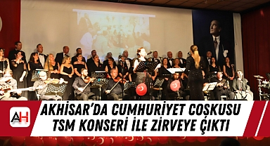 Akhisar'da Cumhuriyet Coşkusu TSM Konseri ile Zirveye Çıktı