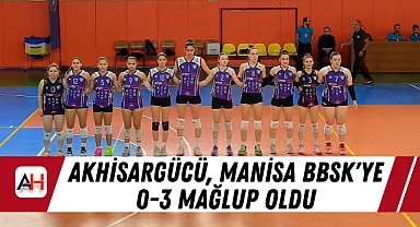 Akhisargücü, Manisa BBSK'YE 0-3 Mağlup Oldu