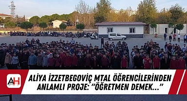Aliya izzetbegoviç mtal öğrencilerinden anlamlı proje: "öğretmen demek…"