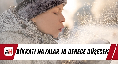 Dikkat! Soğuk Hava Dalgası Geliyor! 10 derece daha düşecek