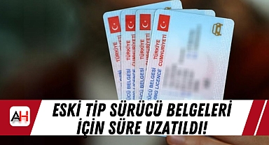 Eski Tip Sürücü Belgeleri İçin Süre Uzatıldı!