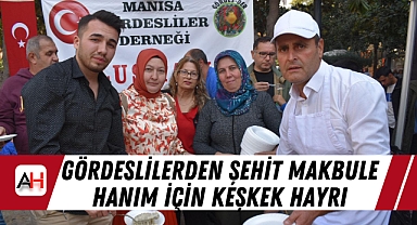 Gördeslilerden Şehit Makbule Hanım İçin Keşkek Hayrı