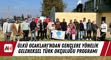 Ülkü Ocakları'ndan Gençlere Yönelik Geleneksel Türk Okçuluğu Programı
