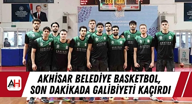 Akhisar Belediye Basketbol, Son Dakikada Galibiyeti Kaçırdı: 68-65