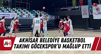Akhisar Belediye Basketbol Takımı Göcekspor'u Mağlup Etti