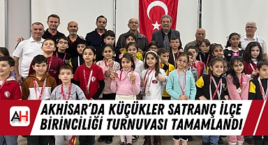 Akhisar’da Küçükler Satranç İlçe Birinciliği Turnuvası Tamamlandı