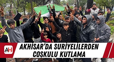 Akhisar'da Suriyelilerden Coşkulu Kutlama