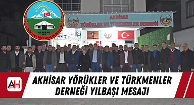 Akhisar Yörükler ve Türkmenler Derneği Yılbaşı Mesajı