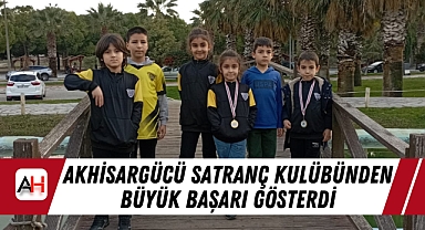 Akhisargücü Satranç Kulübünden Büyük Başarı Gösterdi