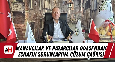 Manavcılar ve Pazarcılar Odası'ndan Esnafın Sorunlarına Çözüm Çağrısı